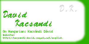 david kacsandi business card